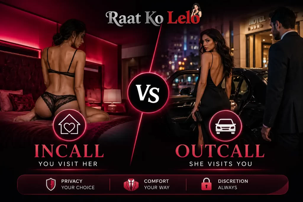 incall vs outcall escort