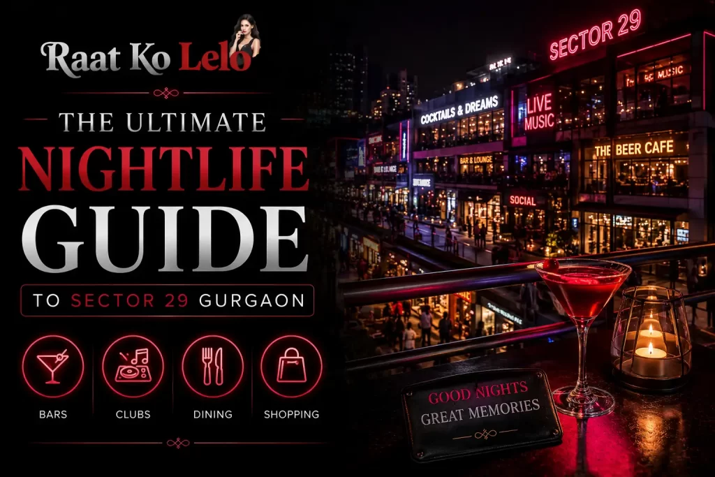 Sector 29 nightlife Gurgaon
